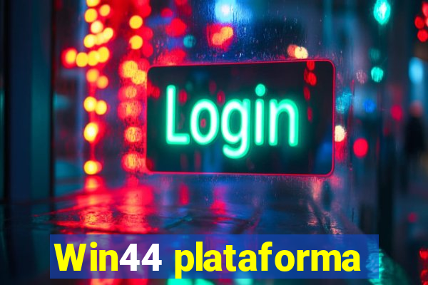 Win44 plataforma