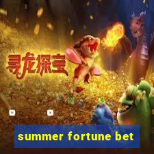 summer fortune bet