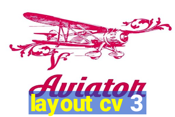 layout cv 3