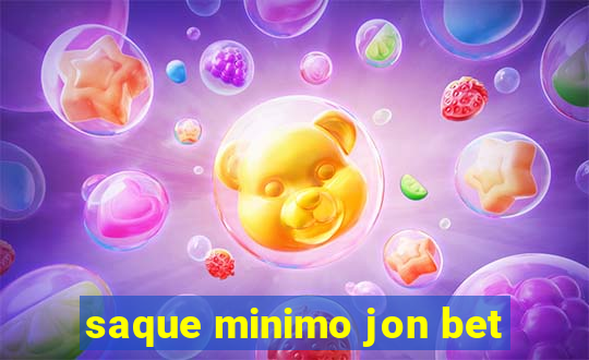 saque minimo jon bet