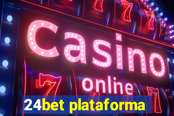 24bet plataforma