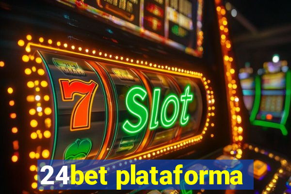 24bet plataforma