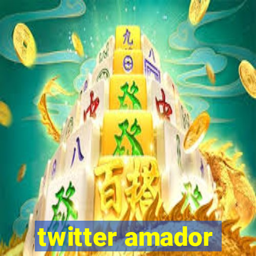 twitter amador