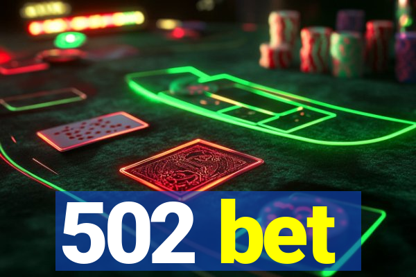 502 bet