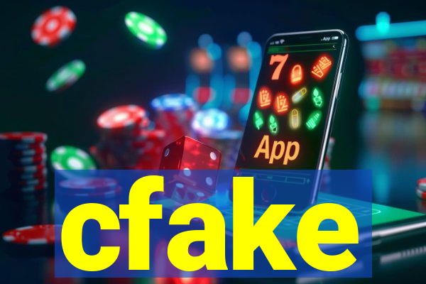 cfake