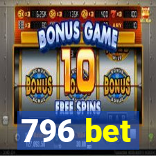 796 bet