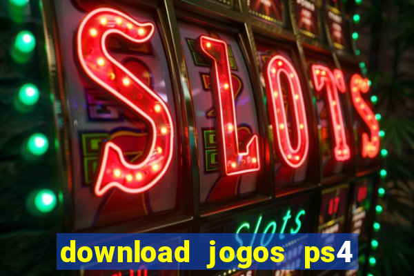 download jogos ps4 pkg pt br