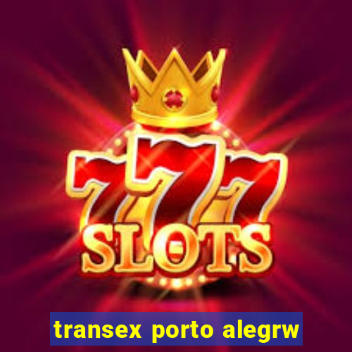 transex porto alegrw