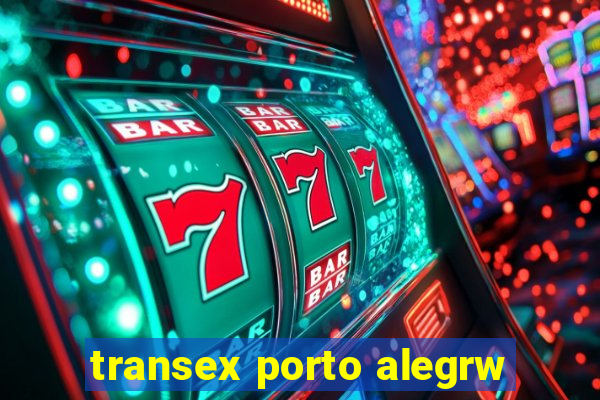 transex porto alegrw