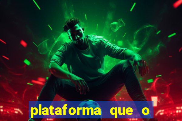 plataforma que o buzeira joga