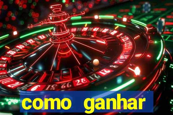 como ganhar dinheiro nos slots