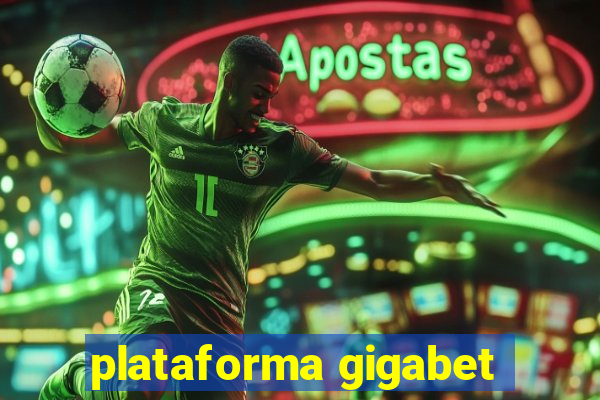 plataforma gigabet