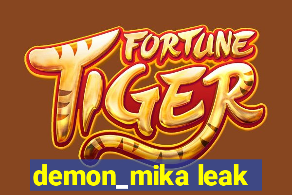 demon_mika leak