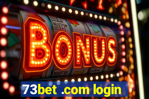 73bet .com login