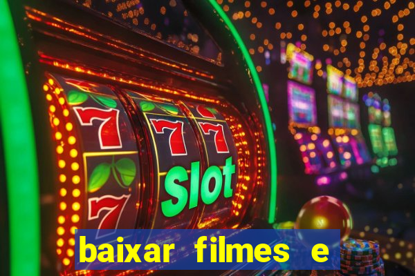 baixar filmes e series em mp4