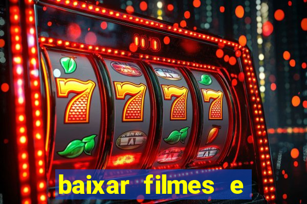 baixar filmes e series em mp4