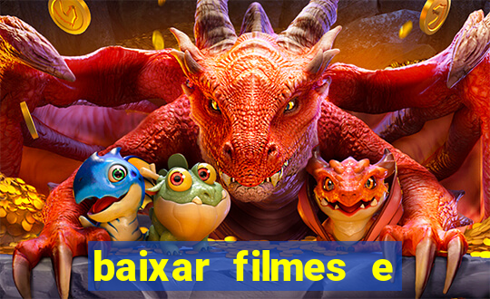 baixar filmes e series em mp4