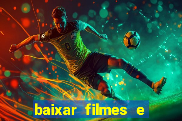 baixar filmes e series em mp4