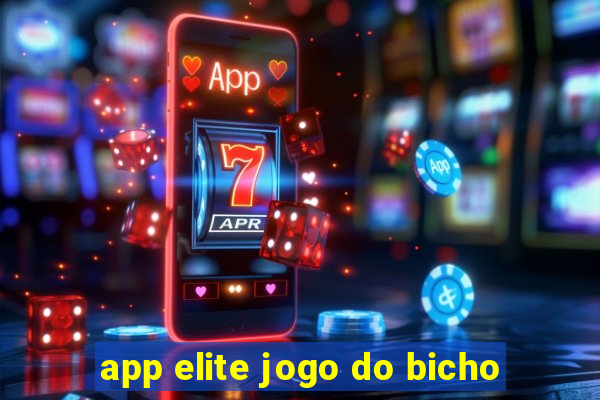 app elite jogo do bicho