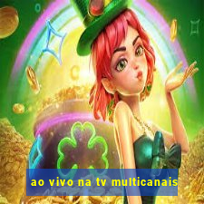 ao vivo na tv multicanais