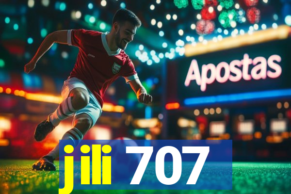 jili 707