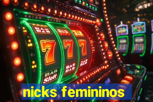 nicks femininos