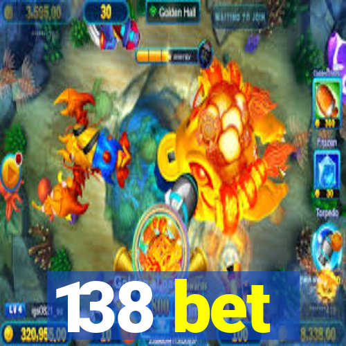 138 bet