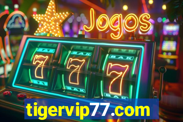 tigervip77.com