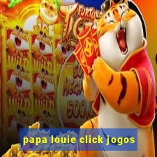 papa louie click jogos