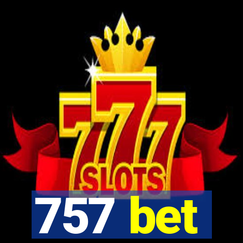 757 bet