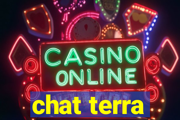 chat terra