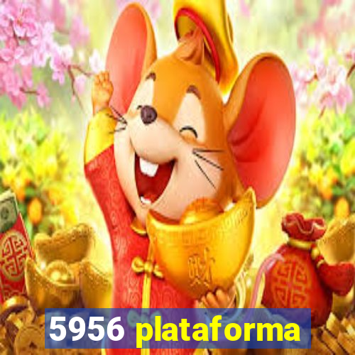 5956 plataforma