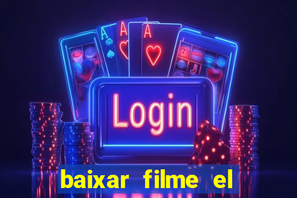 baixar filme el dorado (1966 dublado)