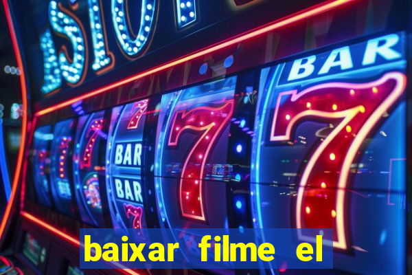 baixar filme el dorado (1966 dublado)