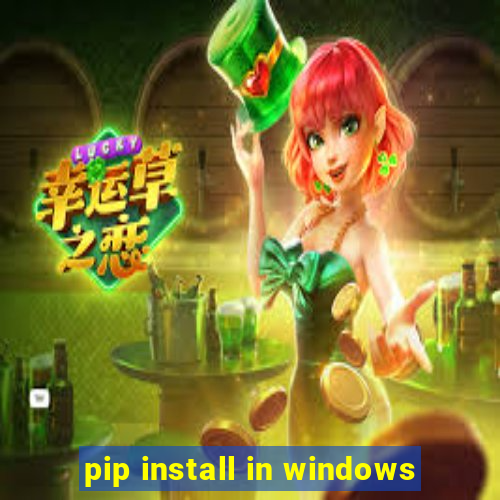 pip install in windows