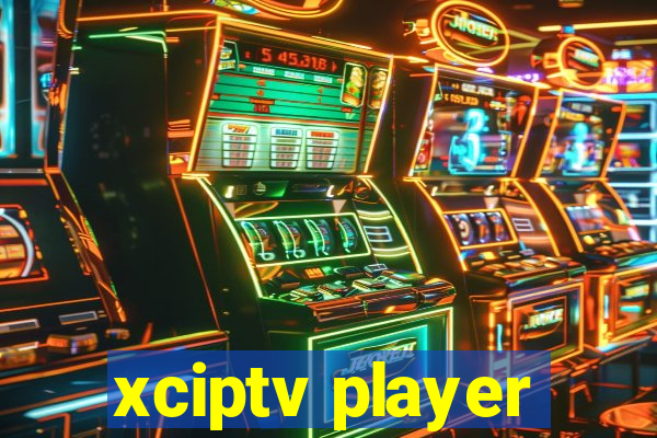 xciptv player