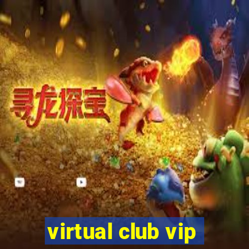 virtual club vip