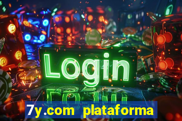 7y.com plataforma de jogos