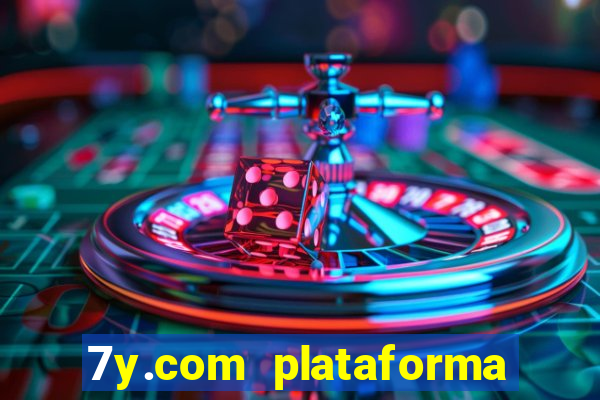 7y.com plataforma de jogos