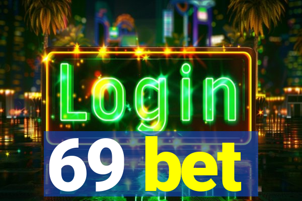 69 bet