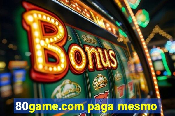 80game.com paga mesmo