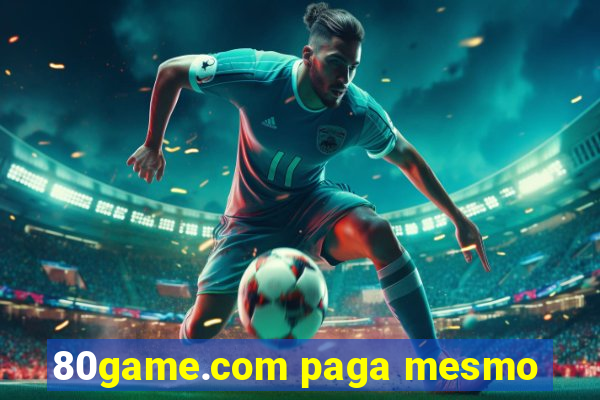 80game.com paga mesmo