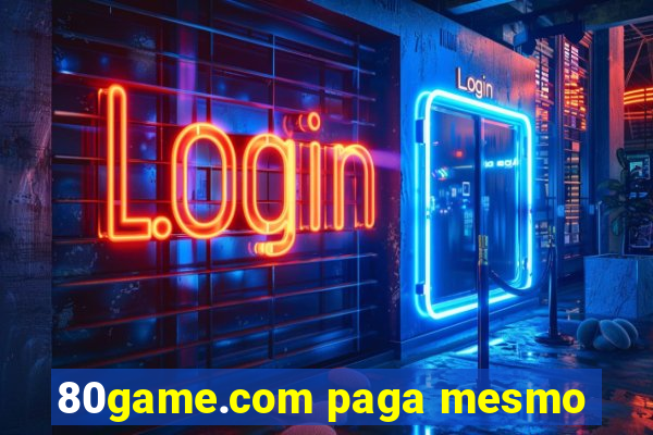 80game.com paga mesmo