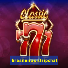 brasileiras stripchat