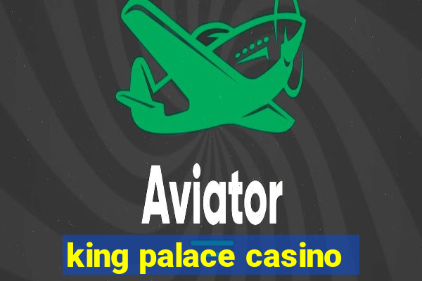 king palace casino