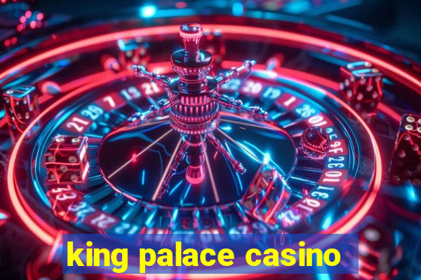 king palace casino