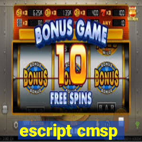 escript cmsp