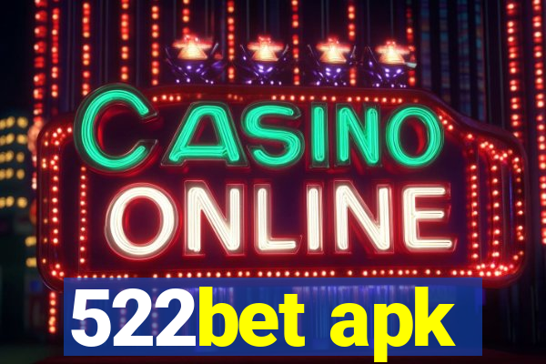 522bet apk