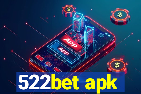 522bet apk