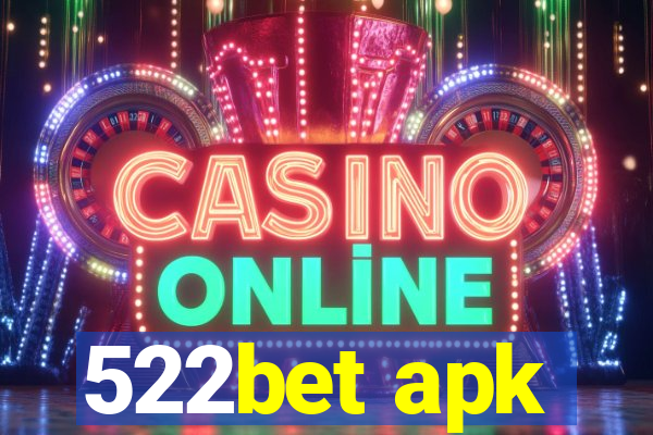 522bet apk